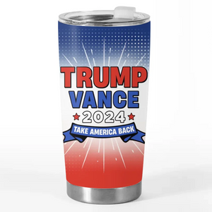 For A Greater America - US Election 20oz Tumbler