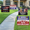 Seen Enough? You Should Go For Red - US Elections Yard Sign, 4 Different Designs, Decoration Gift For Conservative Supporters