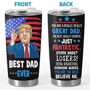 You Are The Best - US Election 20oz Tumbler