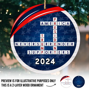 President Of America Will Never Surrender - US Elections 2 Layered Wood Christmas Ornament - Christmas Gift For Conservative Supporters