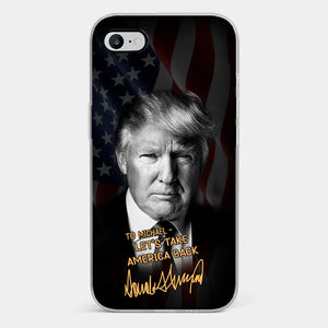 Let's Make The Nation Strong Together - US Election Clear Phone Case