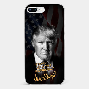 Let's Make The Nation Strong Together - US Election Clear Phone Case