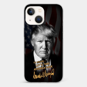 Let's Make The Nation Strong Together - US Election Clear Phone Case