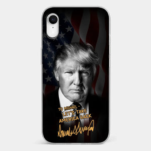 Let's Make The Nation Strong Together - US Election Clear Phone Case