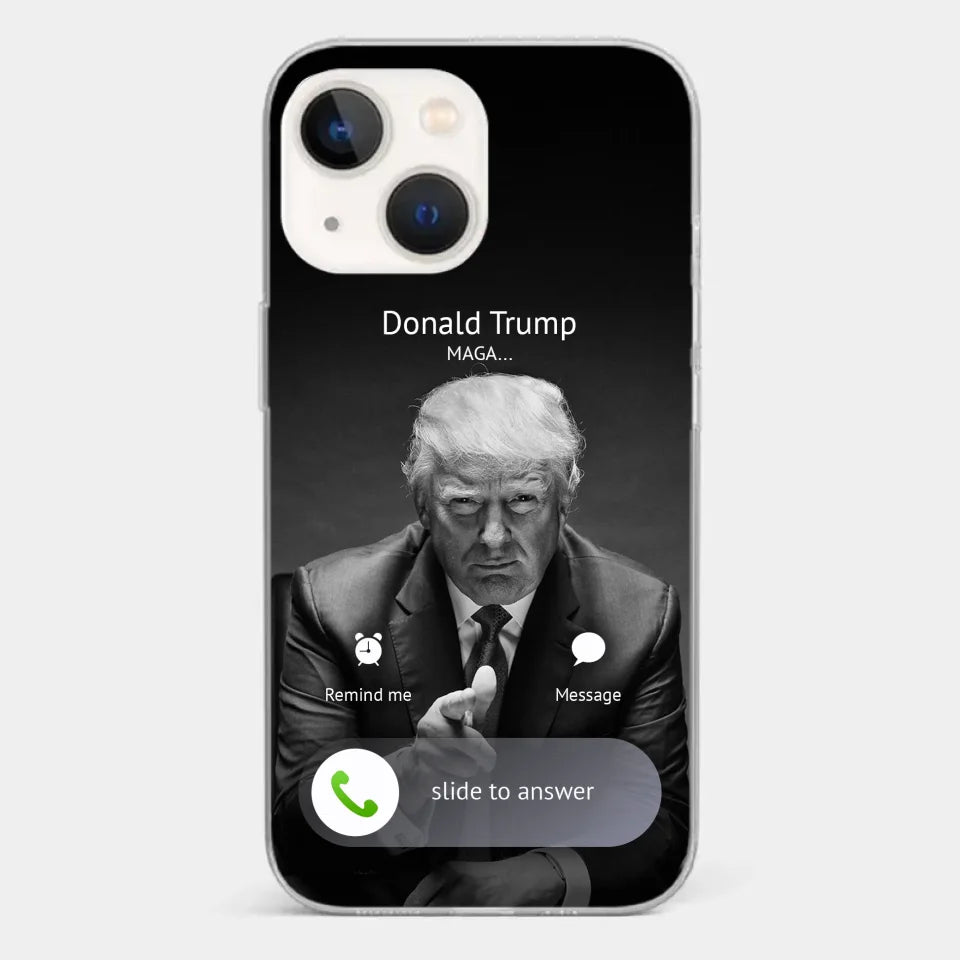 Pick Up The Phone, The President Is Calling - US Election Clear Phone Case