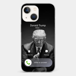 Pick Up The Phone, The President Is Calling - US Election Clear Phone Case