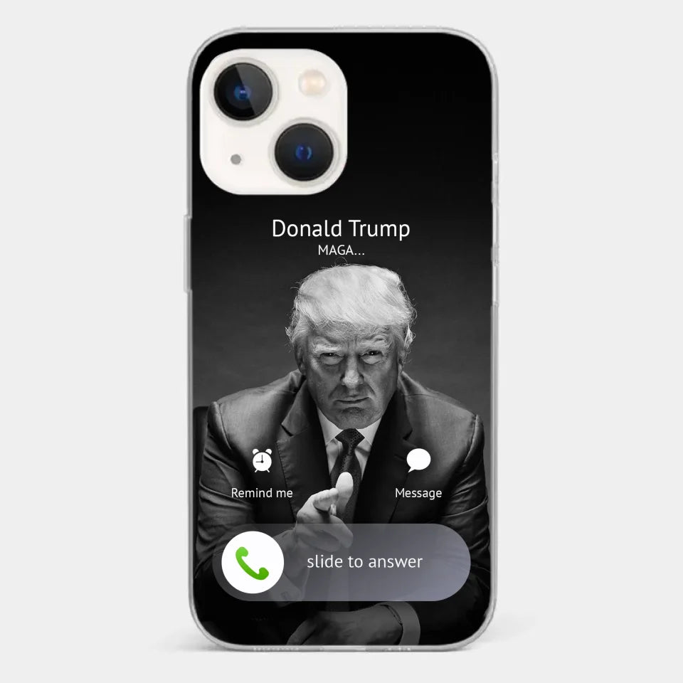 Pick Up The Phone, The President Is Calling - US Election Clear Phone Case