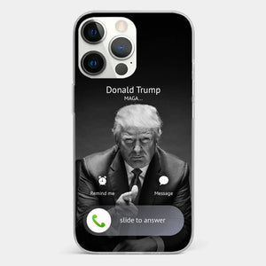 Pick Up The Phone, The President Is Calling - US Election Clear Phone Case
