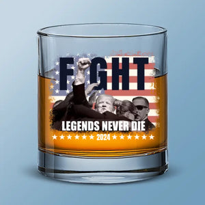 Legends Never Die - US Election Whiskey Glass - Gift For Conservative Supporters