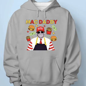 Mac Daddy In The House 2024 - US Election Unisex T-shirt, Premium T-shirt, Hoodie