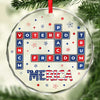 Every Thought Shared Is A Step Towards Change - US Elections Circle Glass Ornament - Christmas Gift And Decor For Conservative Supporters