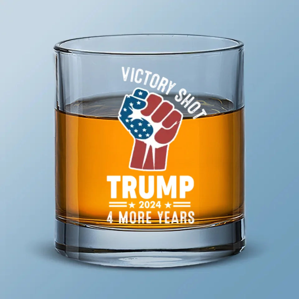 Just Victory, For 4 More Years - US Election Whiskey Glass - Gift For Conservative Supporters