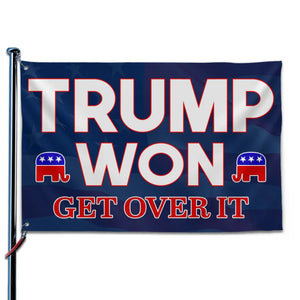 He Finally Won, Get Over It - US Election Horizontal House Flag