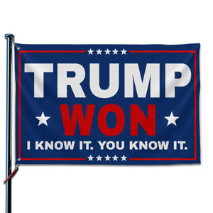 He Won, I Know It, You Know It - US Election Horizontal House Flag