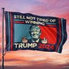Still Not Tired Of Winning 2024 - US Election Horizontal House Flag