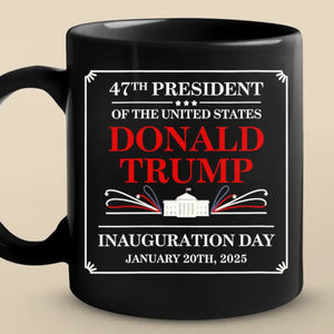 Inauguration Day Is For Mr. T, Our President - US Election Black Mug