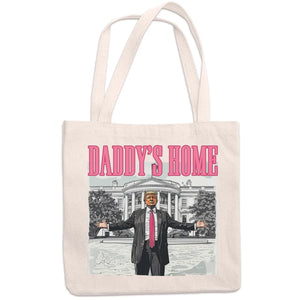 Welcome Home, Pinky Daddy - US Elections Tote Bag - Gift For Conservative Supporters