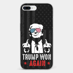 He Won Again - US Election Clear Phone Case - Gift For Conservative Supporters