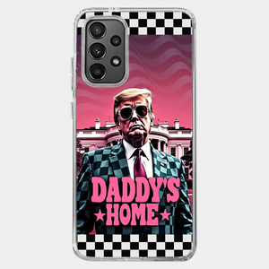 Daddy's Home - US Election Clear Phone Case - Gift For Conservative Supporters