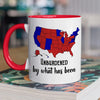 Unburdened By What Has Been - US Elections Accent Mug