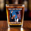 Let's Raise Our Voices In Joy - US Elections Shot Glass - Gift For Conservative Supporters