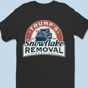 Removal Service Since 2016 - US Election Unisex T-shirt, Premium T-shirt, Hoodie, Sweatshirt