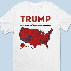 This Map Is Santa-Approved - US Election Unisex T-shirt, Premium T-shirt, Hoodie