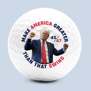 Make America Greater Than That Swing - US Election Golf Ball, Golf Enthusiast Gifts For Conservative Supporters