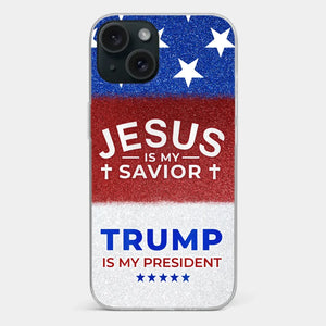 We Have Jesus, We Have New President - US Election Clear Phone Case - Gift For Conservative Supporters