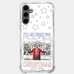 Home For Christmas - US Election Clear Phone Case - Gift For Conservative Supporters