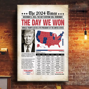 The Day We Won - US Election Vertical Canvas - Home Decor Gift For Conservative Supporters