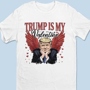 Be My Valentine - US Election Unisex T-shirt, Premium T-shirt, Hoodie