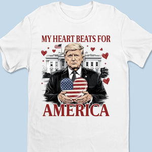 My Heart Beats For America - US Election Unisex T-shirt, Premium T-shirt, Hoodie