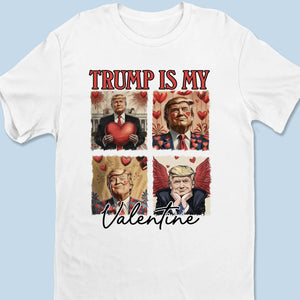 My Valentine, My President - US Election Unisex T-shirt, Premium T-shirt, Hoodie