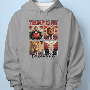 My Valentine, My President - US Election Unisex T-shirt, Premium T-shirt, Hoodie