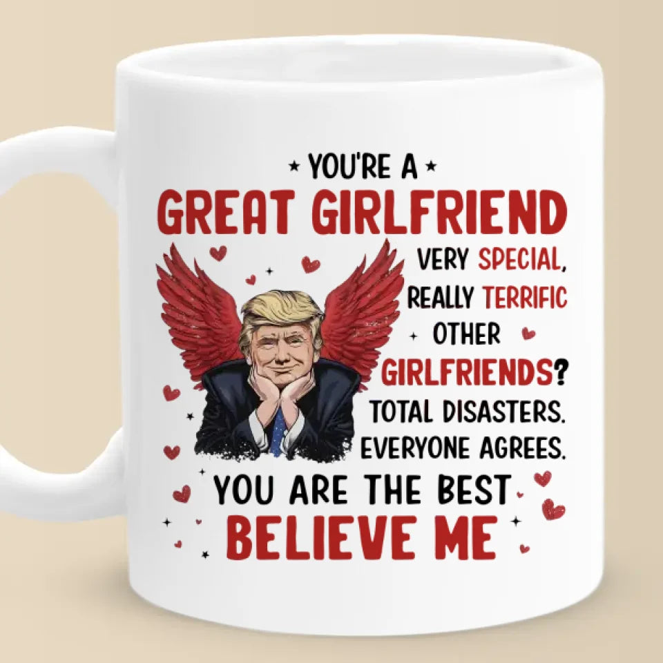 You're The Best One, Believe Me - US Election Mug - Gift For Conservative Supporters