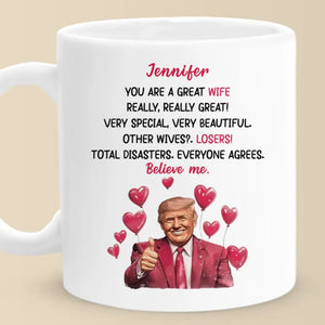 You’re Winning My Heart, Believe Me - US Election Mug - Gift For Conservative Supporters