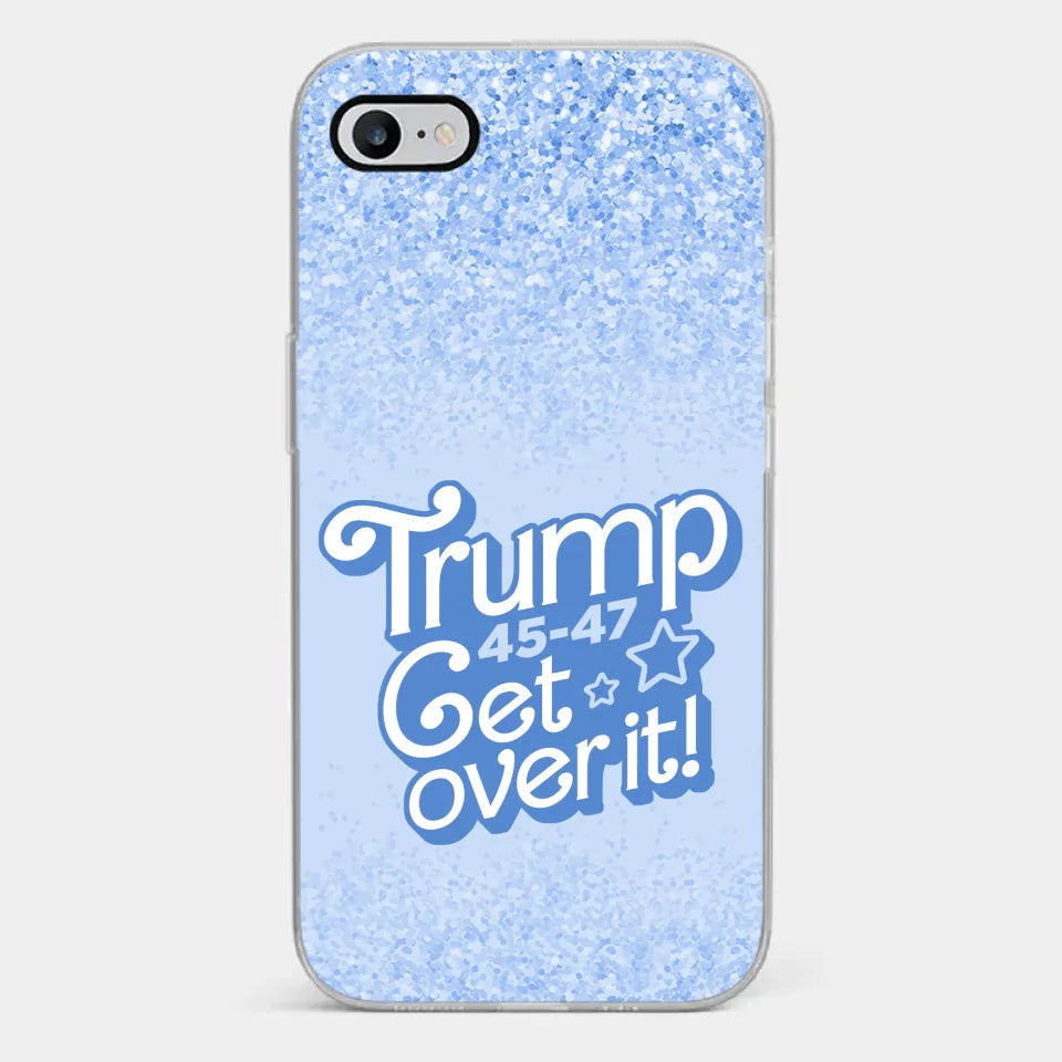 Get Over It - US Election Clear Phone Case
