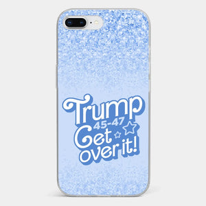Get Over It - US Election Clear Phone Case