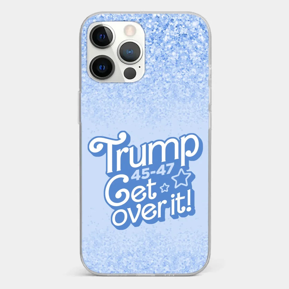 Get Over It - US Election Clear Phone Case