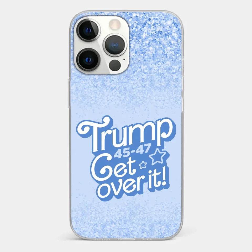 Get Over It - US Election Clear Phone Case
