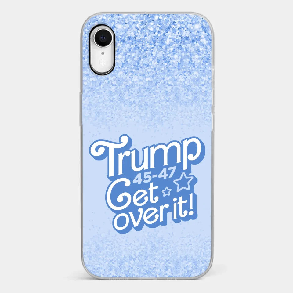 Get Over It - US Election Clear Phone Case