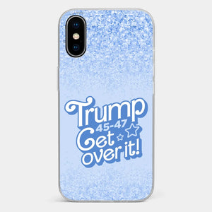 Get Over It - US Election Clear Phone Case