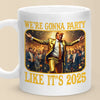 Let's Start Our Party In 2025 - US Patriotic Pride Mug