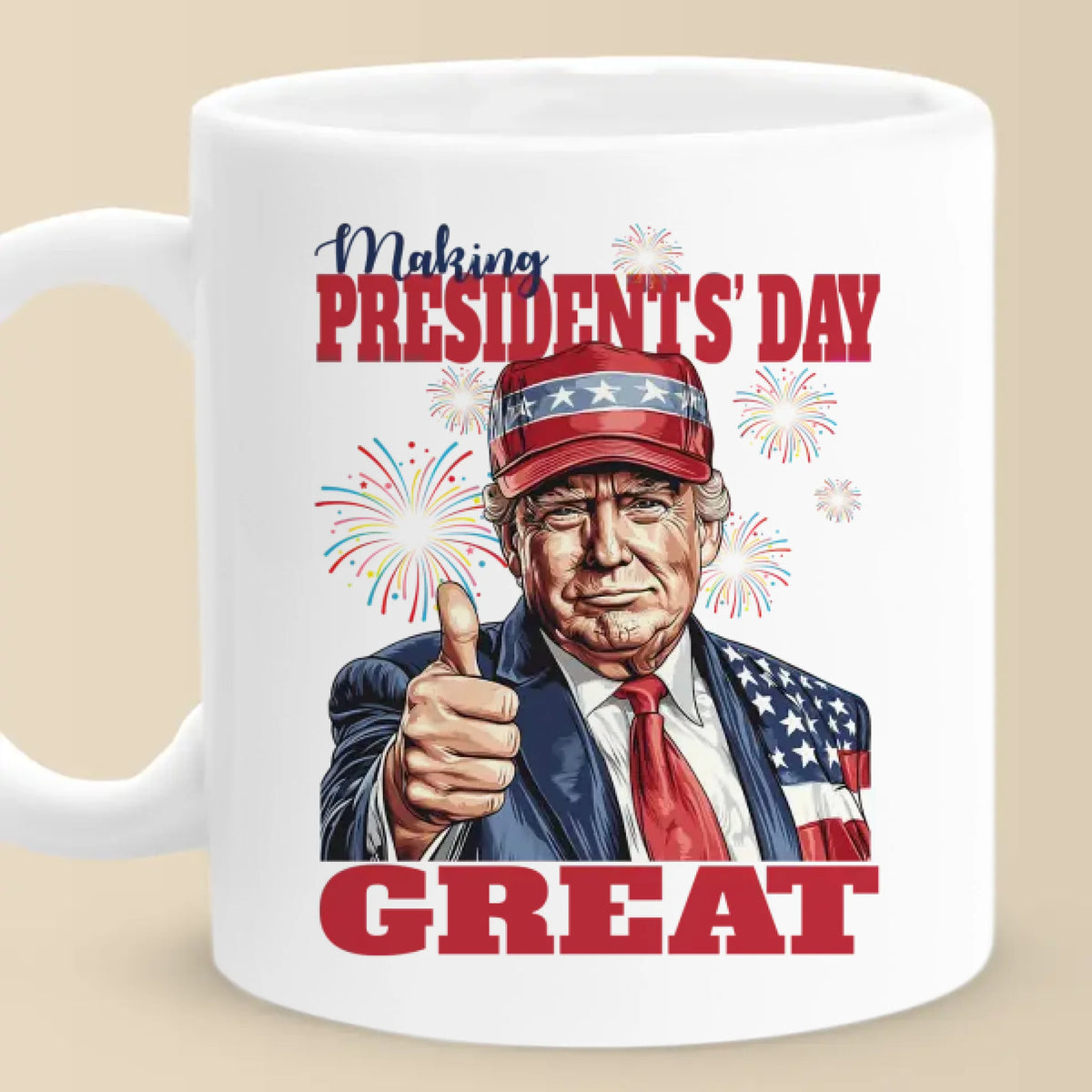47th President Is One Of The Greatest Presidents - US Patriotic Pride Mug