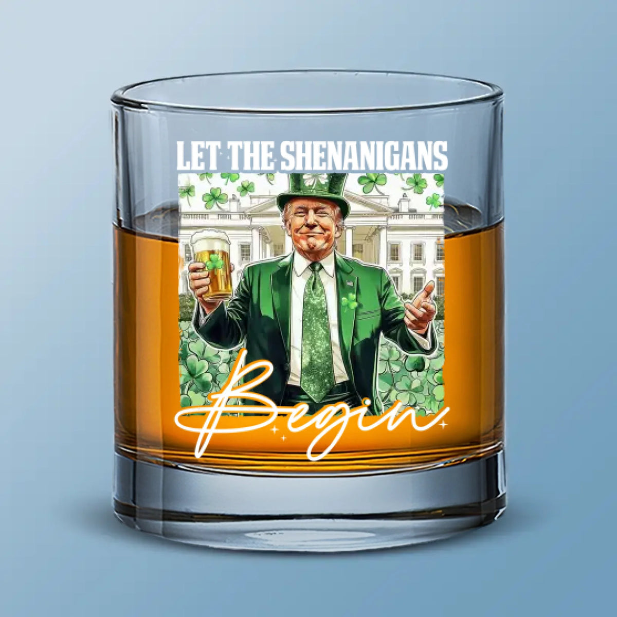 Let The Shenanigans Begin - US Patriotic Pride Whiskey Glass - Gift For Conservative Supporters
