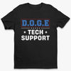 Your New Tech Support - US Patriotic Pride Unisex T-shirt, Premium T-shirt, Hoodie