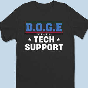 Your New Tech Support - US Patriotic Pride Unisex T-shirt, Premium T-shirt, Hoodie