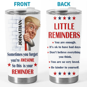This Is Your Reminder - US Patriotic Pride 20oz Tumbler