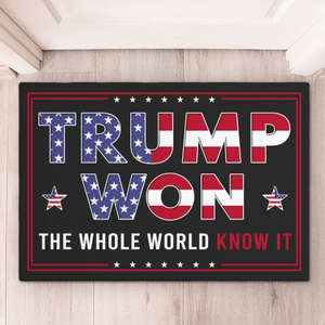 We All Know That He Won Again - US Patriotic Pride Home Decor Decorative Mat, House Warming Gift Mat